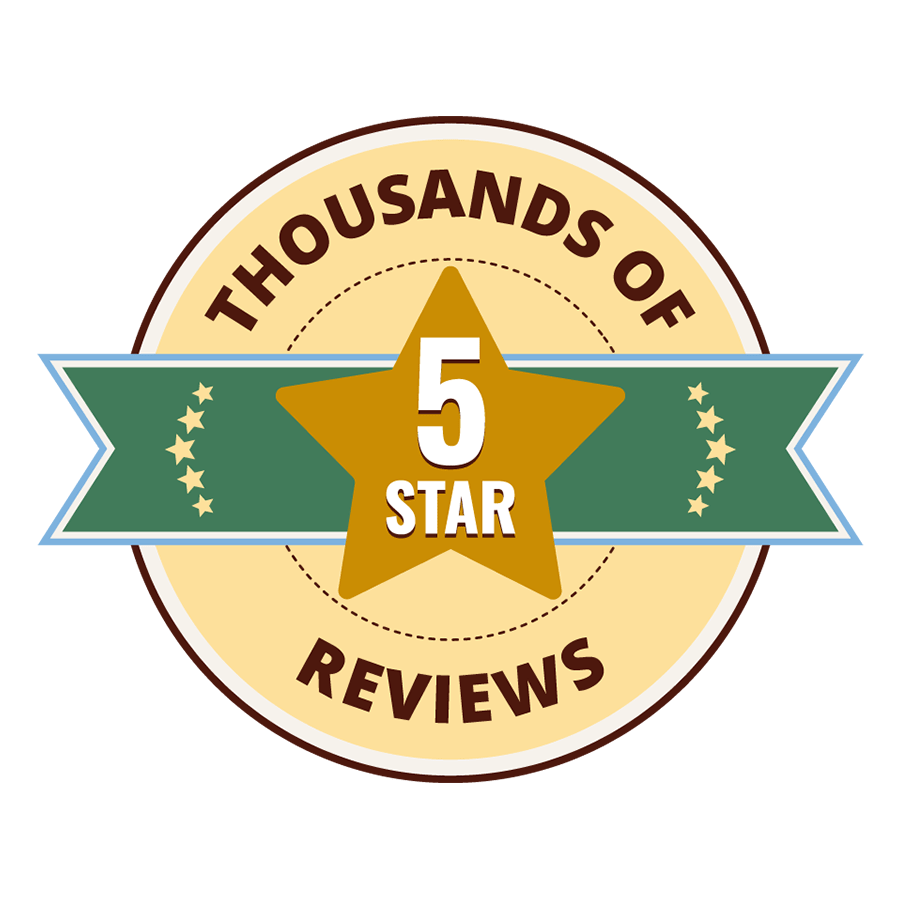 Thousands of 5 Star Reviews
